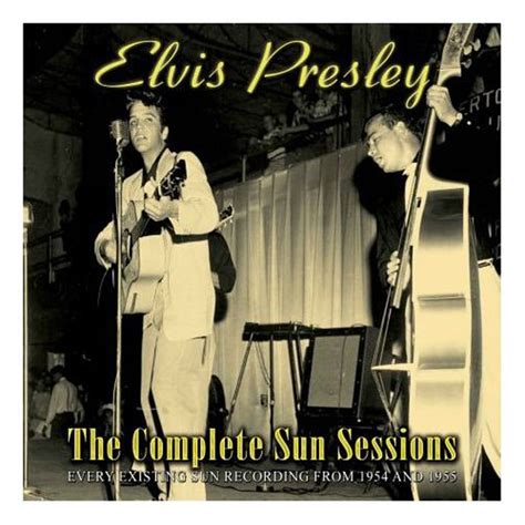 The Complete Sun Sessions By Elvis Presley On Spotify