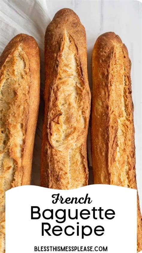 Classic French Baguette Recipe — Bless This Mess