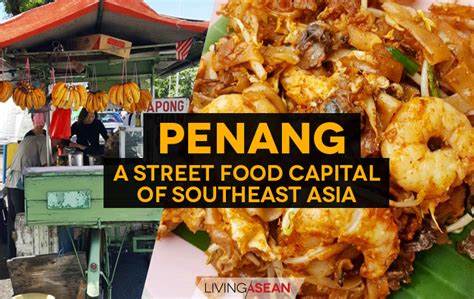 Penang Street Food // Penang a Street Food Capital of Southeast Asia