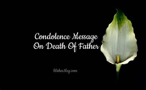 But choosing a condolence message isn't a walk in the park. Condolence Messages On Death Of Father - Sympathy Quotes ...
