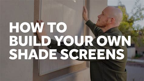 How To Build Your Own Shade Screens Youtube