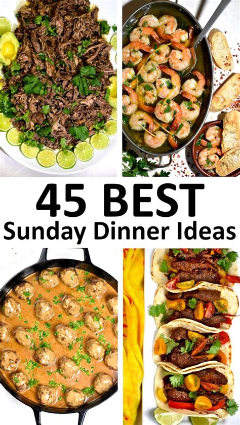 The 45 Best Sunday Dinner Ideas Easy And Delicious Gypsyplate