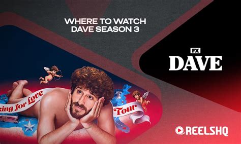 Dave Season 3 Where To Watch Cast Trailer Story Release Date