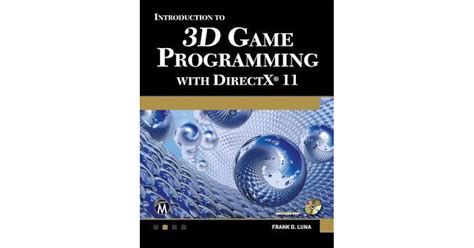 Introduction To 3d Game Programming With Directx 11 By Frank D Luna