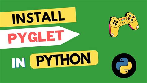 How To Install Pyglet In Python 3 In Less Than 5 Mins A Step By Step