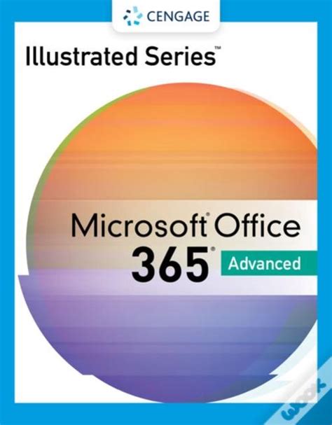 Illustrated Microsoft Office 365 And Office Advanced De Carol Cram David