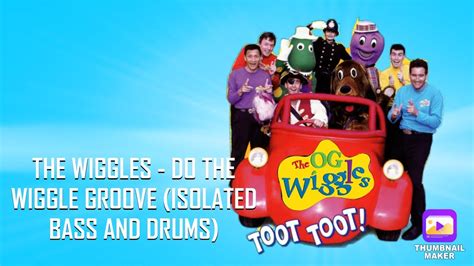 The Wiggles Do The Wiggle Groove Isolated Bass And Drums Youtube