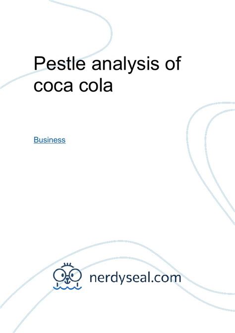 Pestle Analysis Of Coca Cola Words NerdySeal