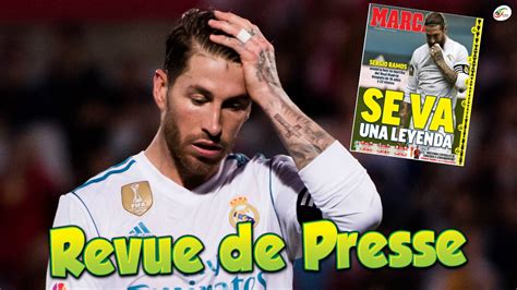Real Madrid Les Dessous Du Départ De Sergio Ramos Revue De Presse