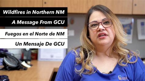 Gcu Is Here For You Wildfires Affecting Northern New Mexico Youtube