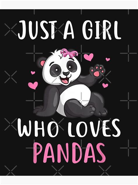 Cute Panda For Girls Just A Girl Who Loves Pandas Poster For Sale By