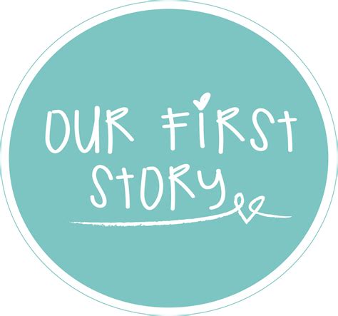 Our First Story