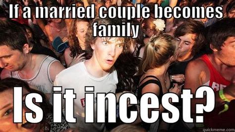 incest marriage quickmeme