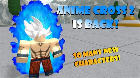 Anime Cross 2 Is Back So Many New Characters Roblox Anime Cross