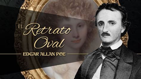 El Retrato Oval De Edgar Allan Poe Audiocuento Youtube