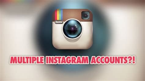 Using Multiple Accounts With Instagram All Devices Youtube