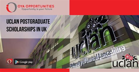 Uclan Postgraduate Scholarships In Uk Oya Opportunities Oya