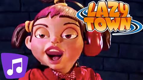Lazy Town Music Video I When We Play And Many More Music Video Youtube
