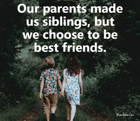 120 Siblings Quotes Brother Quotes About Siblings Boomsumo