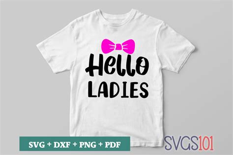 Hello Ladies Cutting Files And Sublimation Products Swak Embroidery