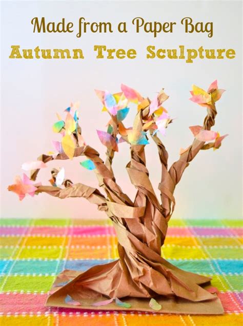 Autumn Tree Sculptures From A Paper Bag Inner Child Fun