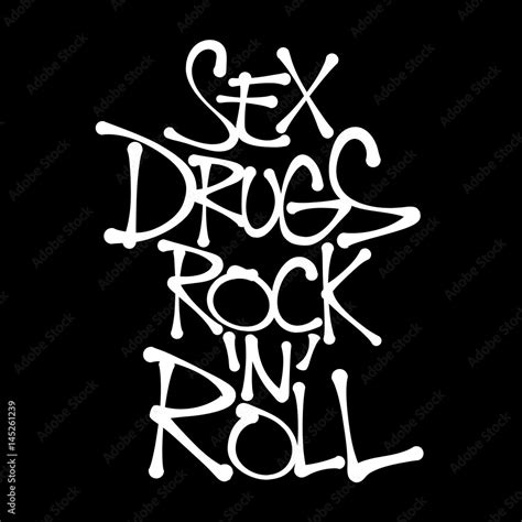 Sex Drugs Rock And Roll Hedonistic Lifestyle Promiscuity Drug Alcohol Abuse And Rebel