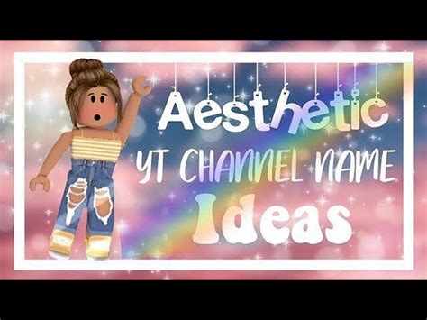 94 Great Aesthetic Channel Names Ideas Ria Gallagher