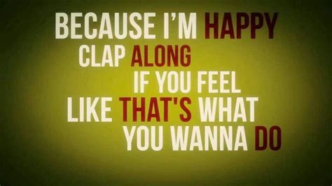 Because Im Happy Happier Lyrics Pharrell Williams Happy Happy Song