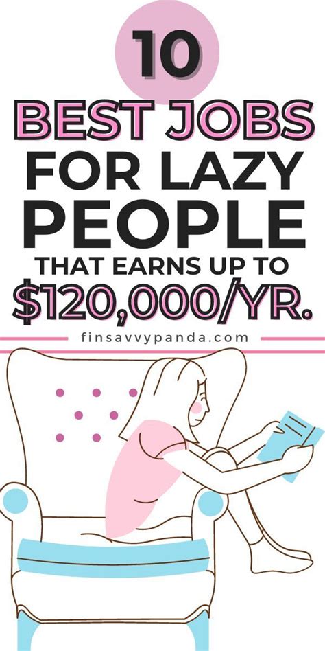 The 10 Best Jobs For Lazy People That Earn Up To 120 000 Yr