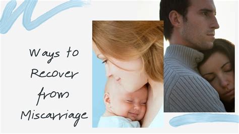 Recover From Miscarriage What You Can Do After A Miscarriage Youtube