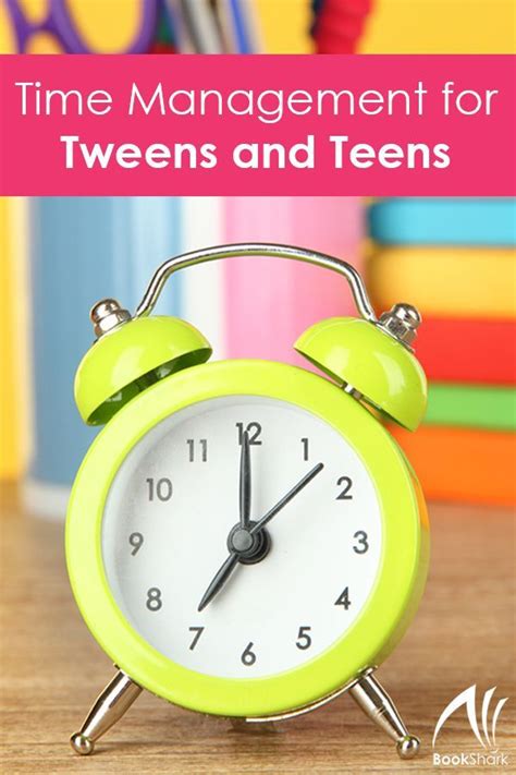 Time Management For Tweens And Teens Time Management Teaching Time