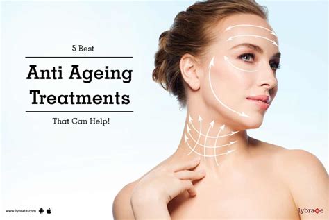 5 Best Anti Ageing Treatments That Can Help By Dr Deepti Dhillon