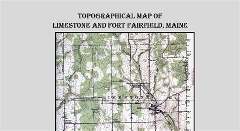 Limestone Maine My Home Town Topographical Map Of Limestone And