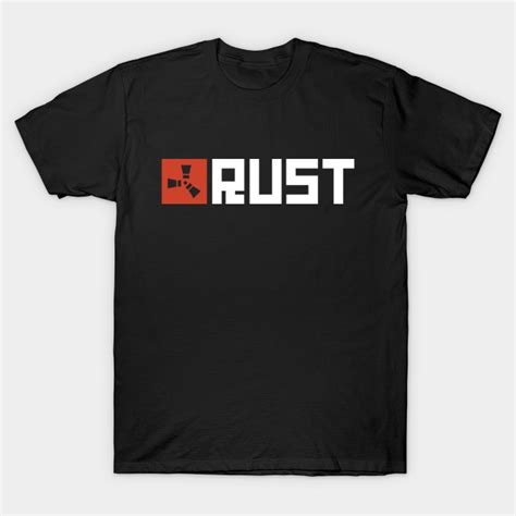 Rust Rust T Shirt Teepublic