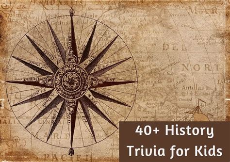 40 Easy History Trivia Question For Kids