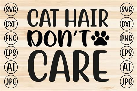 cat hair don t care graphic by craftmaker · creative fabrica
