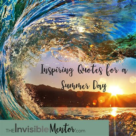 Inspiring Quotes for a Summer Day - The Invisible Mentor