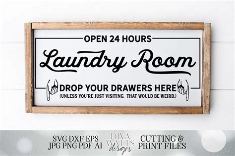 Laundry Room Drop Your Drawers Here Unless Youre Visiting That