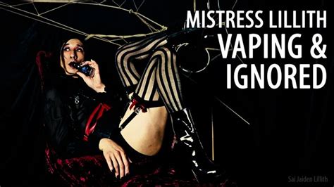 Mistress Lillith Vaping Ignored Solo MP SD With SaiJaidenLillith Sai Jaiden Lillith