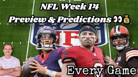 Nfl Week 14 Preview And Prediction Show Every Game Youtube