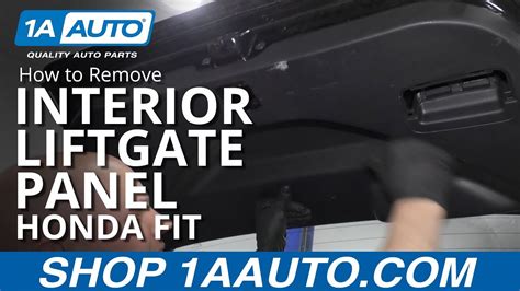 How To Remove Interior Liftgate Panel 2007 14 Honda Fit 1a Auto