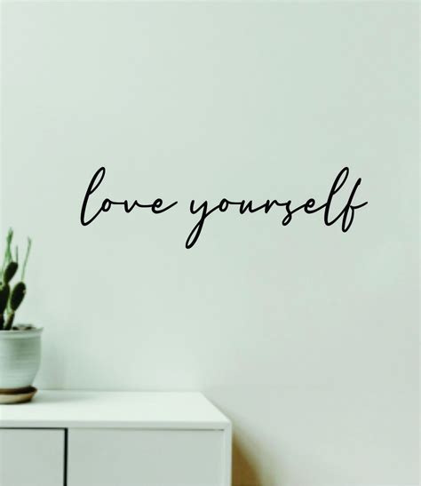 Love Yourself Quote Wall Decal Sticker Vinyl Art Decor Bedroom Room Girls Inspirational