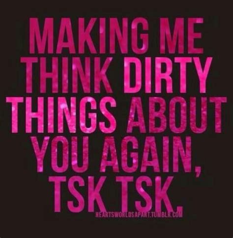 Dirty Inappropriate Quotes Quotesgram