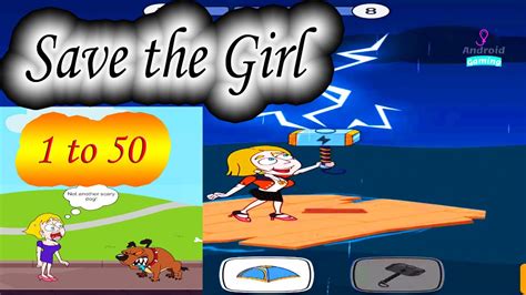 Save The Girl Gameplay From Starting 1 To 50 Level Android Gameplay