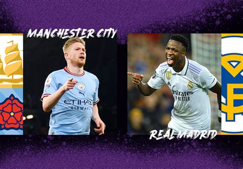 Manchester City Vs Real Madrid Prediction And Preview The Analyst