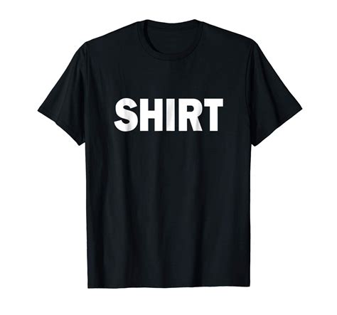 T Shirt That Says Shirt Simple One Word Funny Message Minaze