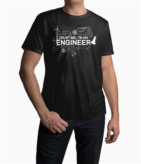 Engineer T Shirt Engineer T Shirt Trust Me Im An Etsy