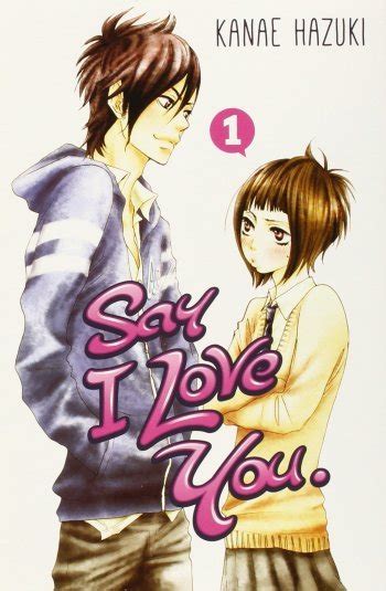 Sheren is an energetic, full of ideas and hopes young lady, secretly admired by robert (alvaro maldini) who is an ignorant and troubled young man. Say I Love You. Manga Recommendations | Anime-Planet