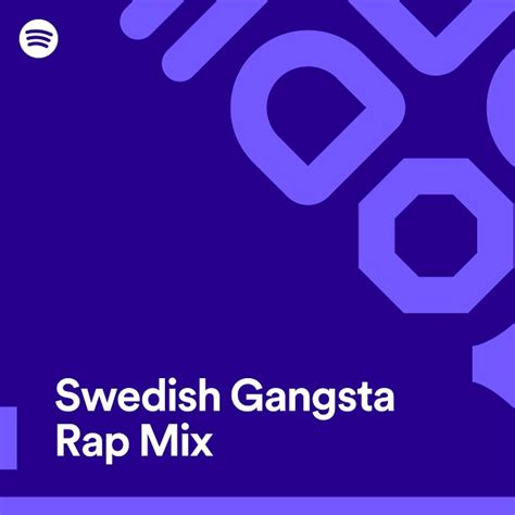 Swedish Gangsta Rap Mix Spotify Playlist