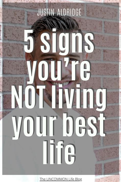 5 Signs Youre Not Living Your Best Life